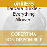 Barbara Burkle - Everything Allowed