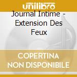Journal Intime - Extension Des Feux cd