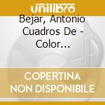Bejar, Antonio Cuadros De - Color Americano cd musicale di Bejar, Antonio Cuadros De