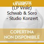 (LP Vinile) Schwab & Soro - Studio Konzert lp vinile di Schwab & Soro