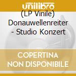 (LP Vinile) Donauwellenreiter - Studio Konzert lp vinile di Donauwellenreiter