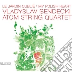 Vladyslav Sendecki - Le Jardin Oublie' / My Polish Heart cd