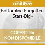 Bottomline-Forgotten Stars-Digi- cd