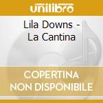Lila Downs - La Cantina cd