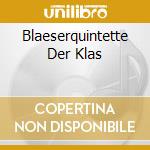 Blaeserquintette Der Klas cd musicale
