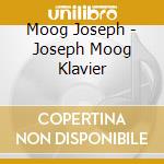 Moog Joseph - Joseph Moog Klavier cd