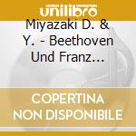 Miyazaki D. & Y. - Beethoven Und Franz Schubert Hoch Zwei cd musicale di Miyazaki D. & Y.