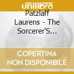 Patzlaff Laurens - The Sorcerer'S Apprentice - Der Zauberle cd