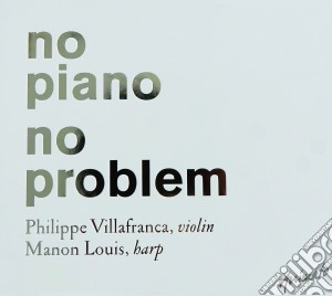 Villafranca / Louis - No Piano No Problem cd musicale di Villafranca / Louis