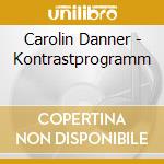 Carolin Danner - Kontrastprogramm