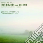 Pascal Jugy - Des Brumes Au Zenith cd