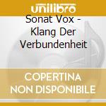 Sonat Vox - Klang Der Verbundenheit cd