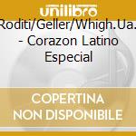 Roditi/Geller/Whigh.Ua. - Corazon Latino Especial cd