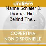 Manne Schlaier & Thomas Hirt - Behind The Scenes cd