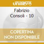Fabrizio Consoli - 10 cd