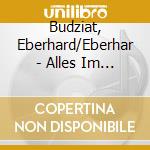 Budziat, Eberhard/Eberhar - Alles Im Fluss-Die Remsta cd musicale di Budziat, Eberhard/Eberhar