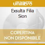 Exsulta Filia Sion