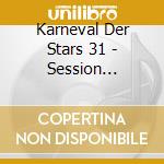 Karneval Der Stars 31 - Session 2001-2002 cd