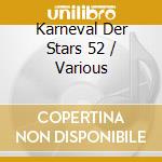 Karneval Der Stars 52 / Various cd