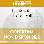 Lichtecht - Tiefer Fall cd
