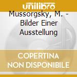 Mussorgsky, M. - Bilder Einer Ausstellung cd