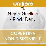 M. Meyer-Goellner - Plock Der Regentropfen cd