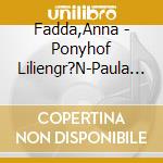 Fadda,Anna - Ponyhof Liliengr?N-Paula Und Prinz cd musicale di Fadda,Anna