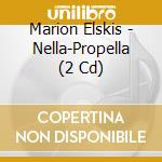 Marion Elskis - Nella-Propella (2 Cd) cd