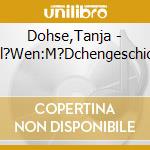 Dohse,Tanja - Lesel?Wen:M?Dchengeschichten cd