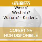 Wieso? Weshalb? Warum? - Kinder Dieser Welt cd
