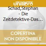 Schad,Stephan - Die Zeitdetektive-Das Auge Der Nofretete (Folge 25 cd