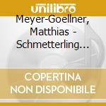Meyer-Goellner, Matthias - Schmetterling Trifft Pust cd