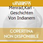 Menrad,Karl - Geschichten Von Indianern cd