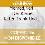 Menrad,Karl - Der Kleine Ritter Trenk Und Das Schwein Der Weisen cd