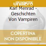 Karl Menrad - Geschichten Von Vampiren cd