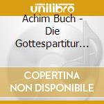 Achim Buch - Die Gottespartitur (4 Cd) cd