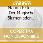Marion Elskis - Der Magische Blumenladen 5.Die Verzauberte Hochze cd