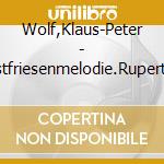 Wolf,Klaus-Peter - Ostfriesenmelodie.Rupert U.Die Nervige Schwieger (2 Cd) cd