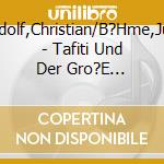 Rudolf,Christian/B?Hme,Julia - Tafiti Und Der Gro?E Zauberer (Folge 17) cd