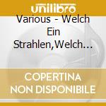 Various - Welch Ein Strahlen,Welch Ein Leuchten! (24 Lieder cd