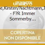 Boie,Kirsten/Nachtmann,Julia - F?R Immer Sommerby (Folge 3) (2 Cd) cd