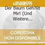Der Baum Geh?Rt Mir! (Und Weitere Geschichten F?R / Various cd