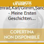 Menrad,Karl/Grimm,Sandra - Meine Ersten Geschichten Und Lieder (Ungek?Rzt) (2 Cd) cd