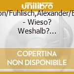Elskis,Marion/Fuhlisch,Alexander/Erne,Andrea - Wieso? Weshalb? Warum? Junior: Was Machen Wir An O cd