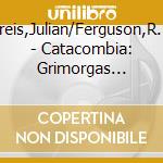 Greis,Julian/Ferguson,R.L. - Catacombia: Grimorgas Erwachen (Folge 2) cd