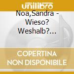 Noa,Sandra - Wieso? Weshalb? Warum? Erstleser: Unsere Erde (Fol cd