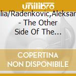 Nachtmann,Julia/Radenkovic,Aleksandar/Kaufman, - The Other Side Of The Sky-Die G?Ttin Und Der Pri cd