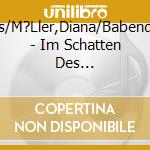 Minthe,Jonas/M?Ller,Diana/Babendererde,Antje - Im Schatten Des Fuchsmondes cd