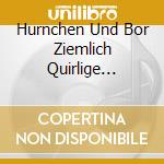 Hurnchen Und Bor Ziemlich Quirlige Wald-Neuigkeit / Various cd