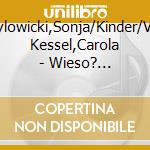 Szylowicki,Sonja/Kinder/Von Kessel,Carola - Wieso? Weshalb? Warum?: Rund Um Den M?Ll (Folge 74 cd